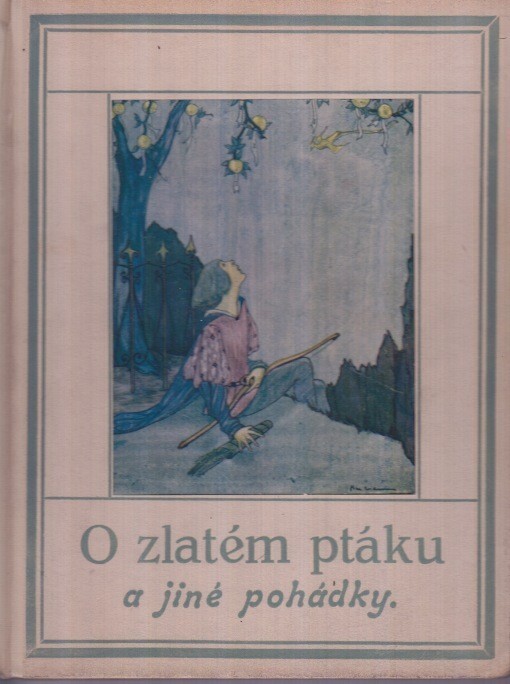 O zlatém ptáku a jiné pohádky.
