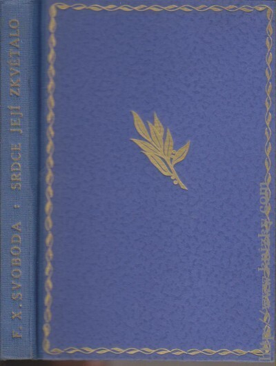 Srdce její zkvétalo vždy dvěma květy :letní románek