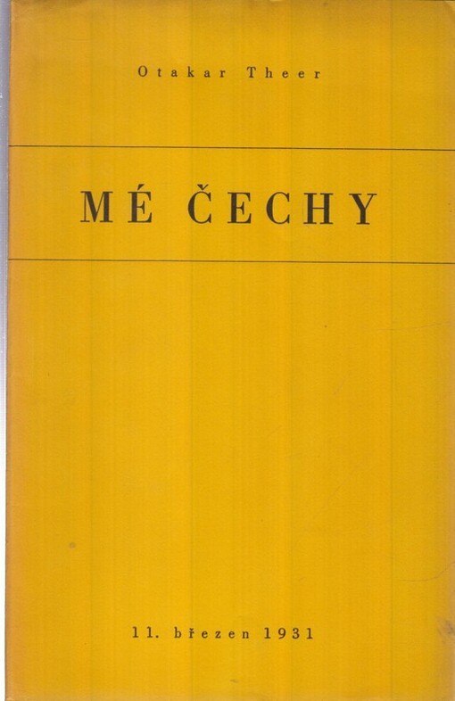 Mé Čechy :báseň Otakara Theera z roku 1914