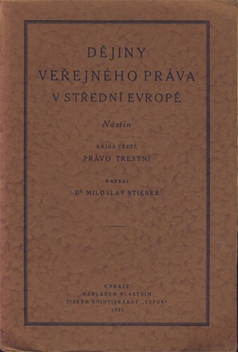 Dějiny veřejného práva v střední Evropě :nástin.Kniha třetí,Právo trestní
