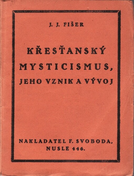 Křesťanský mysticismus, jeho vznik a vývoj