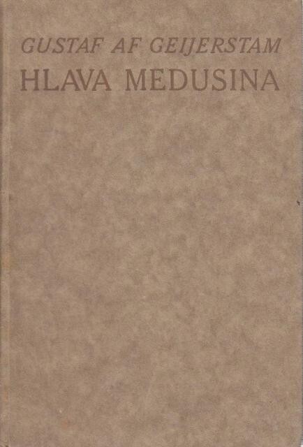 Hlava Medusina : zjevení ducha ze života.