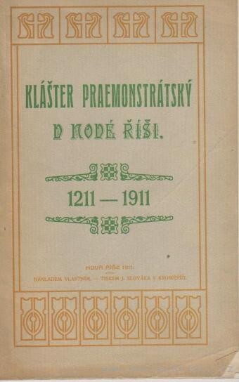 Klášter praemonstrátský v Nové Říši :1211-1911