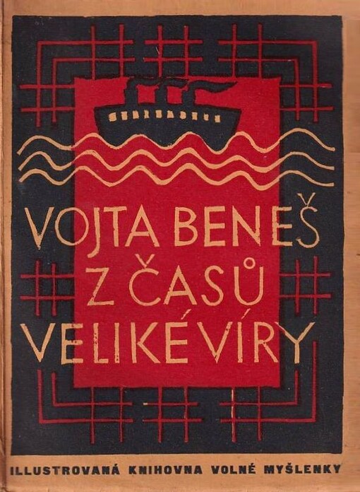 Z časů veliké víry :vzpomínky na cestu ze Spojených států amerických do Anglie na podzim 1916