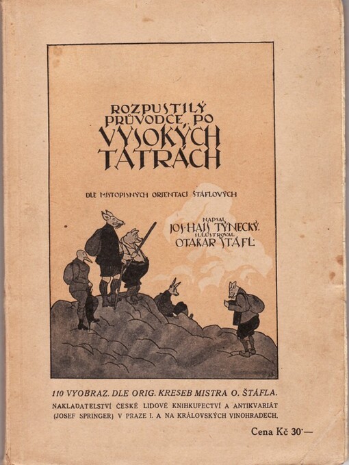 Rozpustilý průvodce po Vysokých Tatrách :dle místopisných orientací Štáflových