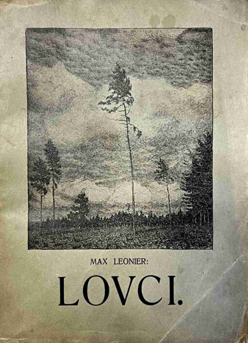 Lovci :Pokus o český selský román z doby současné.[Románové trilogie 