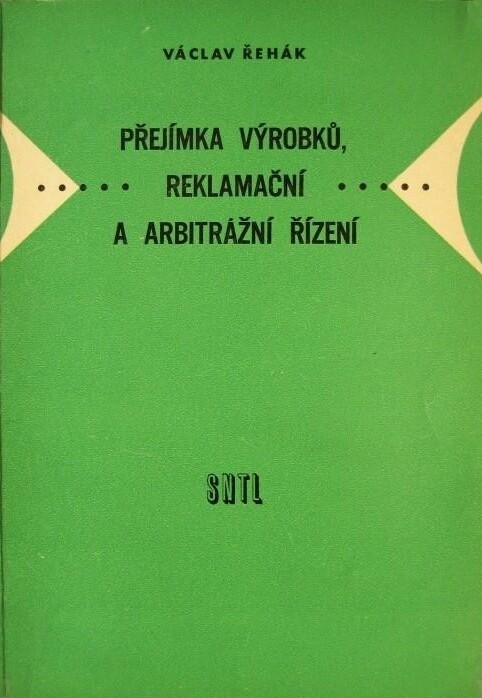 Přejímka výrobků, reklamační a arbitrážní řízení