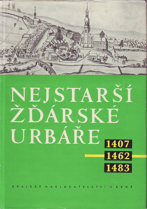Nejstarší žďárské urbáře 1407-1462-1483