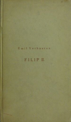 Filip II. :Dramat. episoda o 3 děj.