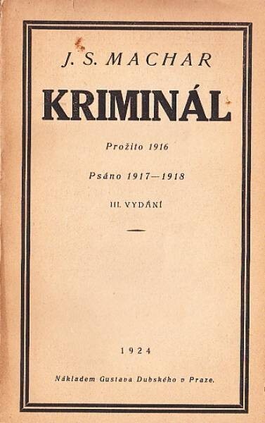 Kriminál :prožito: 1916, psáno: 1917-18