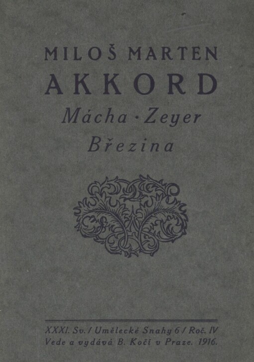 Akkord :Mácha - Zeyer - Březina : essaie