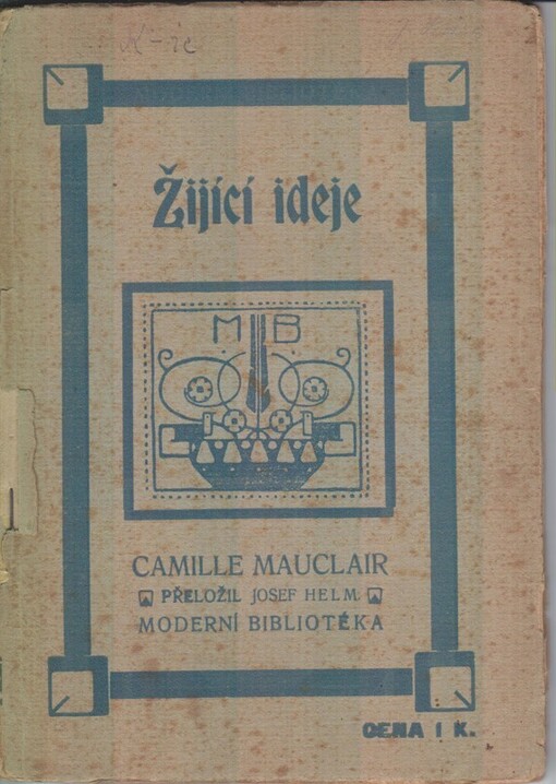Žijící ideje :z cyklu téhož jména, essay o identitě a splynutí uměn