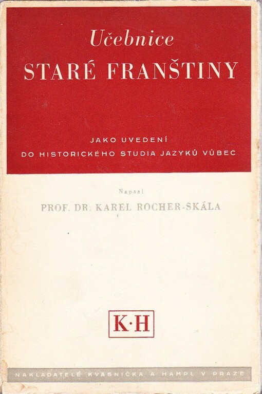 Učebnice staré franštiny jako uvedení do historického studia jazyků vůbec