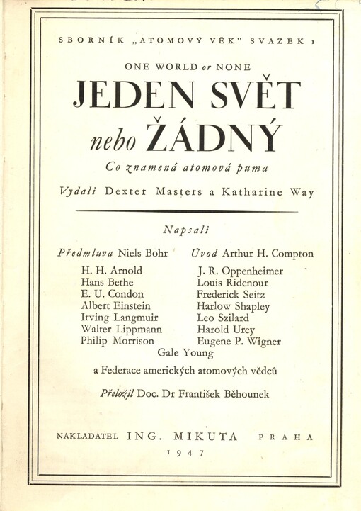 Jeden svět nebo žádný =One world or none : co znamená atomová puma