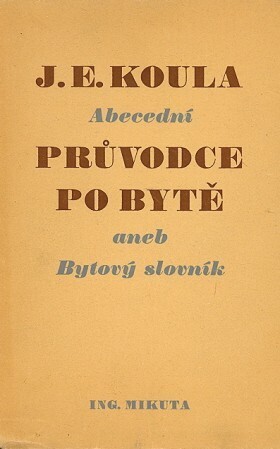 Abecední průvodce po bytě aneb Bytový slovník