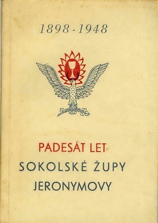 Padesát let sokolské župy Jeronymovy :1898-1948