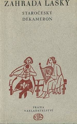 Zahrada lásky :Staročeský Dekameron