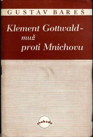 Klement Gottwald muž proti Mnichovu