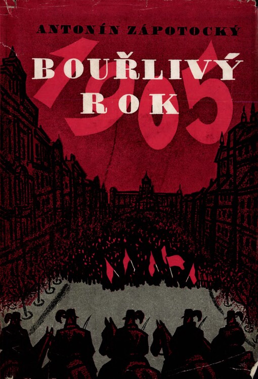 Bouřlivý rok :[1905] : Román