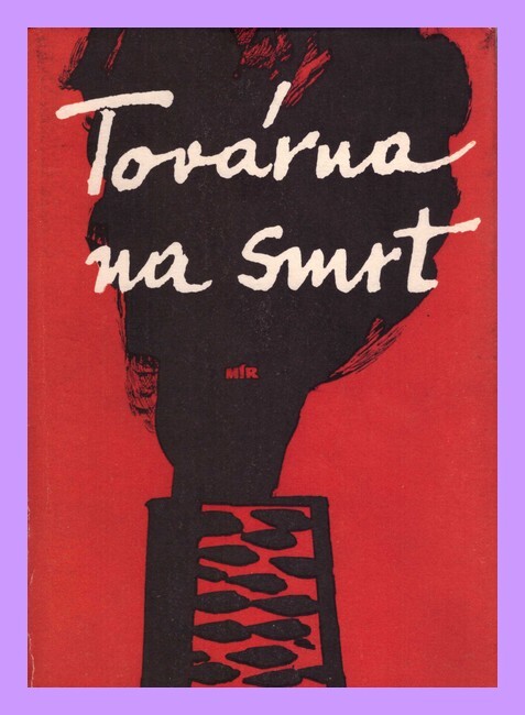 Továrna na smrt :reportáž