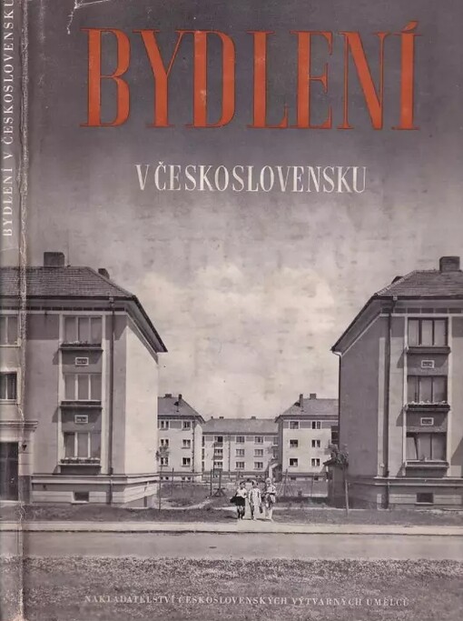 Bydlení v Československu :přehled bytové výstavby od roku 1945