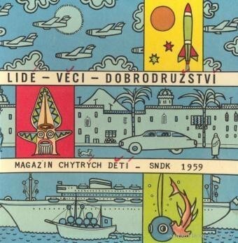 Lidé, věci, dobrodružství :magazín chytrých dětí