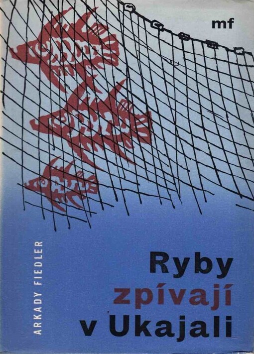 Ryby zpívají v Ukajali