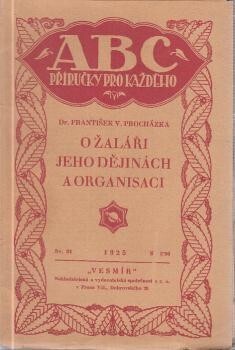 O žaláři, jeho dějinách a organisaci