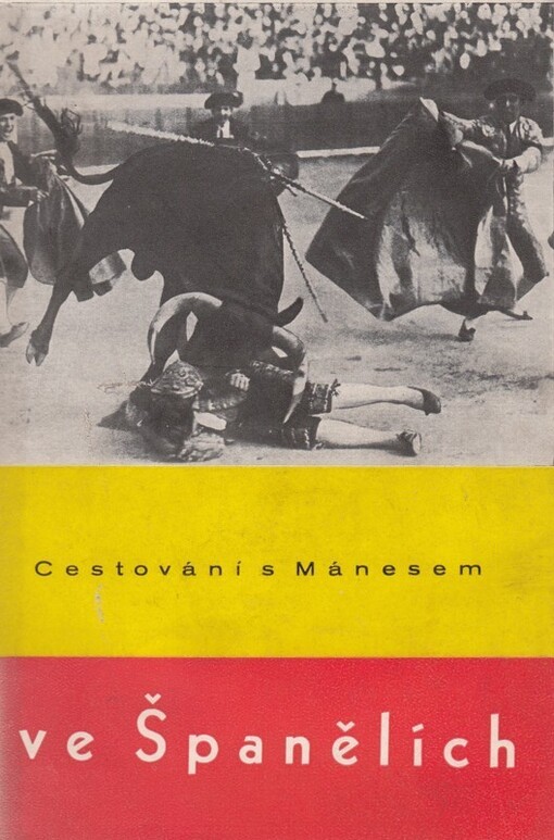 Cestování s Mánesem ve Španělích