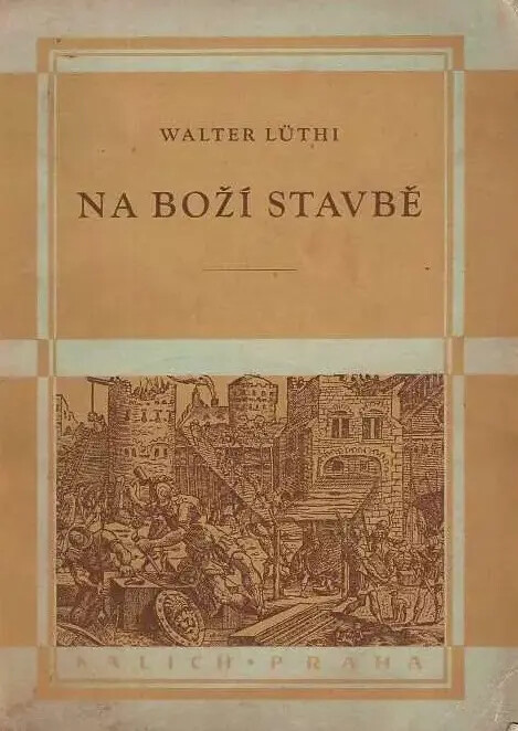 Na boží stavbě :Nehemiáš a jeho úsilí o obnovení města