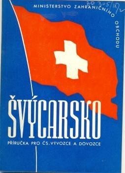 Švýcarsko :Příručka pro zahraniční obchod