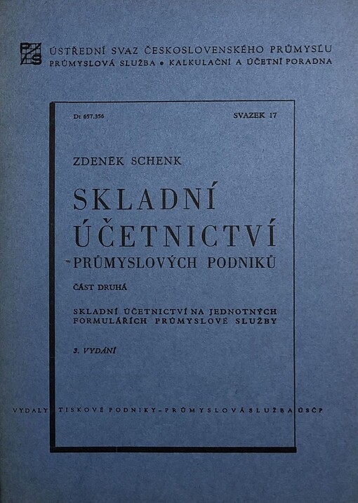 Skladní účetnictví průmyslových podniků.Část 2,Sklad. účetnictví na jednot. formulářích Prům. služby, 2., na ob. 3. vyd.