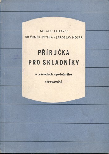 Příručka pro skladníky v závodech společného stravování