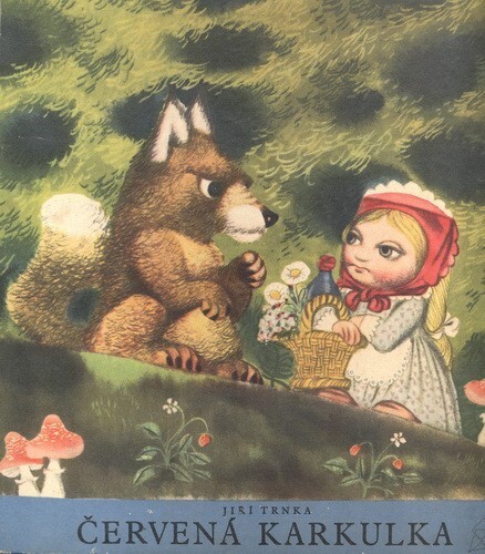 Červená Karkulka :Pro předškolní věk
