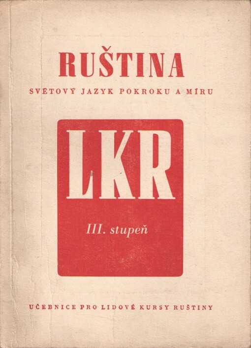Ruština - světový jazyk pokroku a míru :Učebnice pro Lidové kursy ruštiny.2. stupeň