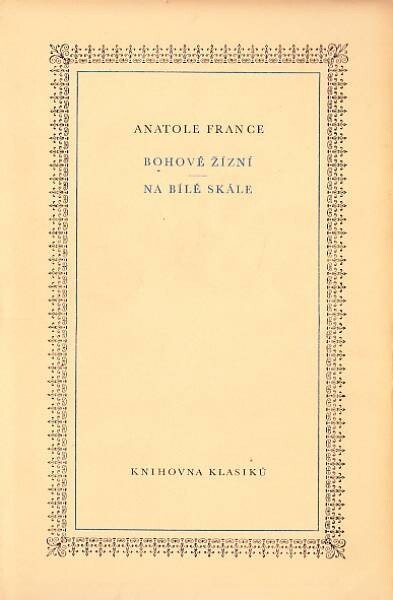 Bohové žízní ;Na bílé skále