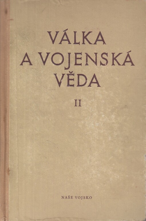 Válka a vojenská věda.2. [díl],(Materiál ke studiu socialist. vojenské vědy)
