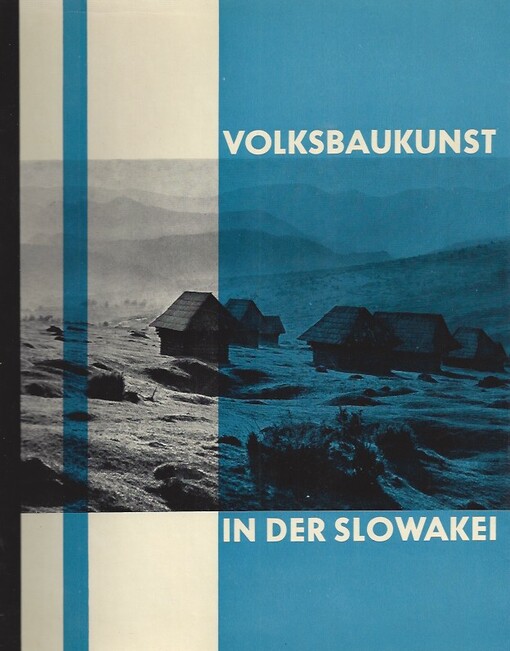 Volksbaukunst in der Slowakei