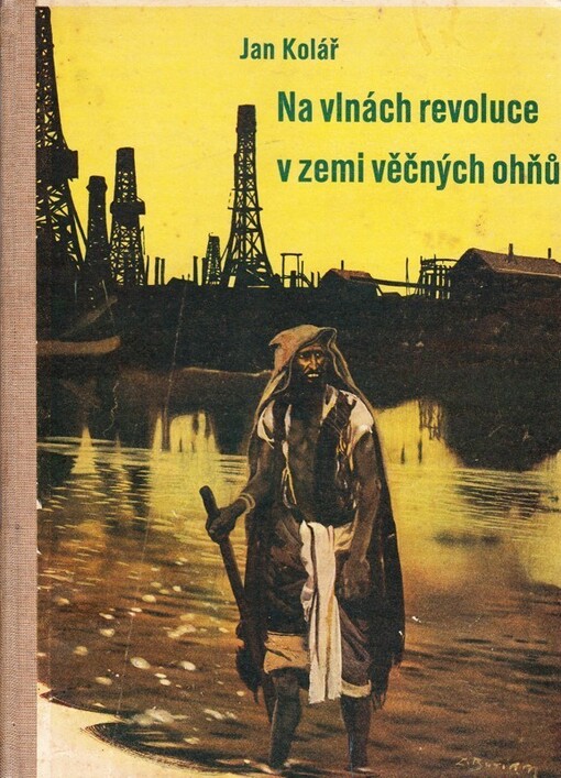 Na vlnách revoluce v zemi věčných ohňů