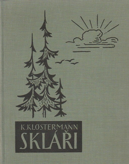 Skláři :román [poctěný cenou České akademie]