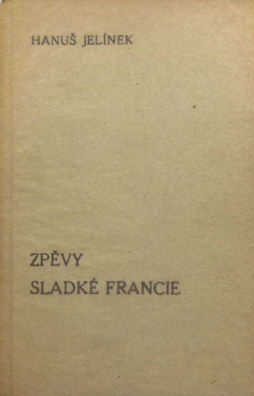 Zpěvy sladké Francie, 2. vyd.