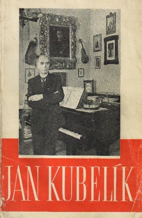 Jan Kubelík :[K uctění památky Mistra Jana Kubelíka