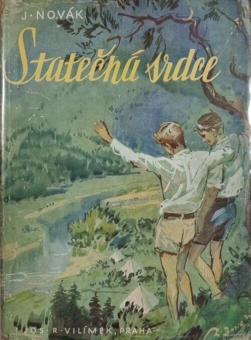 Statečná srdce :dva měsíce života v lesním táboře