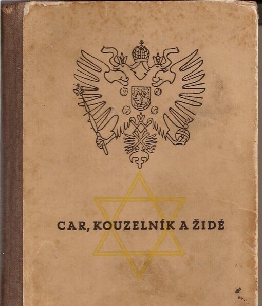 Car, kouzelník a židé :paměti tajného sekretáře Grigorije Rasputina