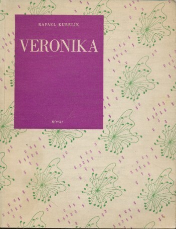 Veronika : výňatky ze zpěvohry.