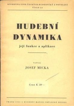 Hudební dynamika, její funkce a aplikace =[Musikdynamik, ihre Funktion u. Applikation]
