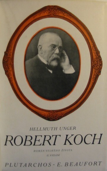 Robert Koch: Román velkého života