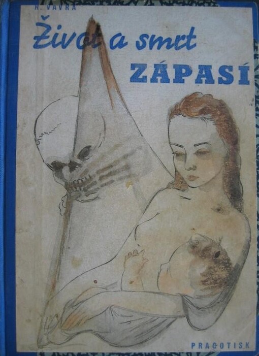 Život a smrt zápasí :román