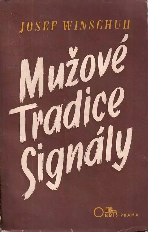 Mužové ;Tradice ; Signály