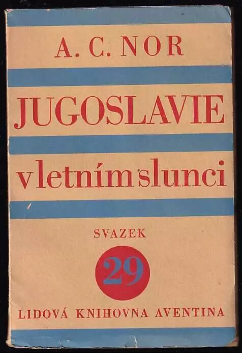 Jugoslavie v letním slunci :feuilletony